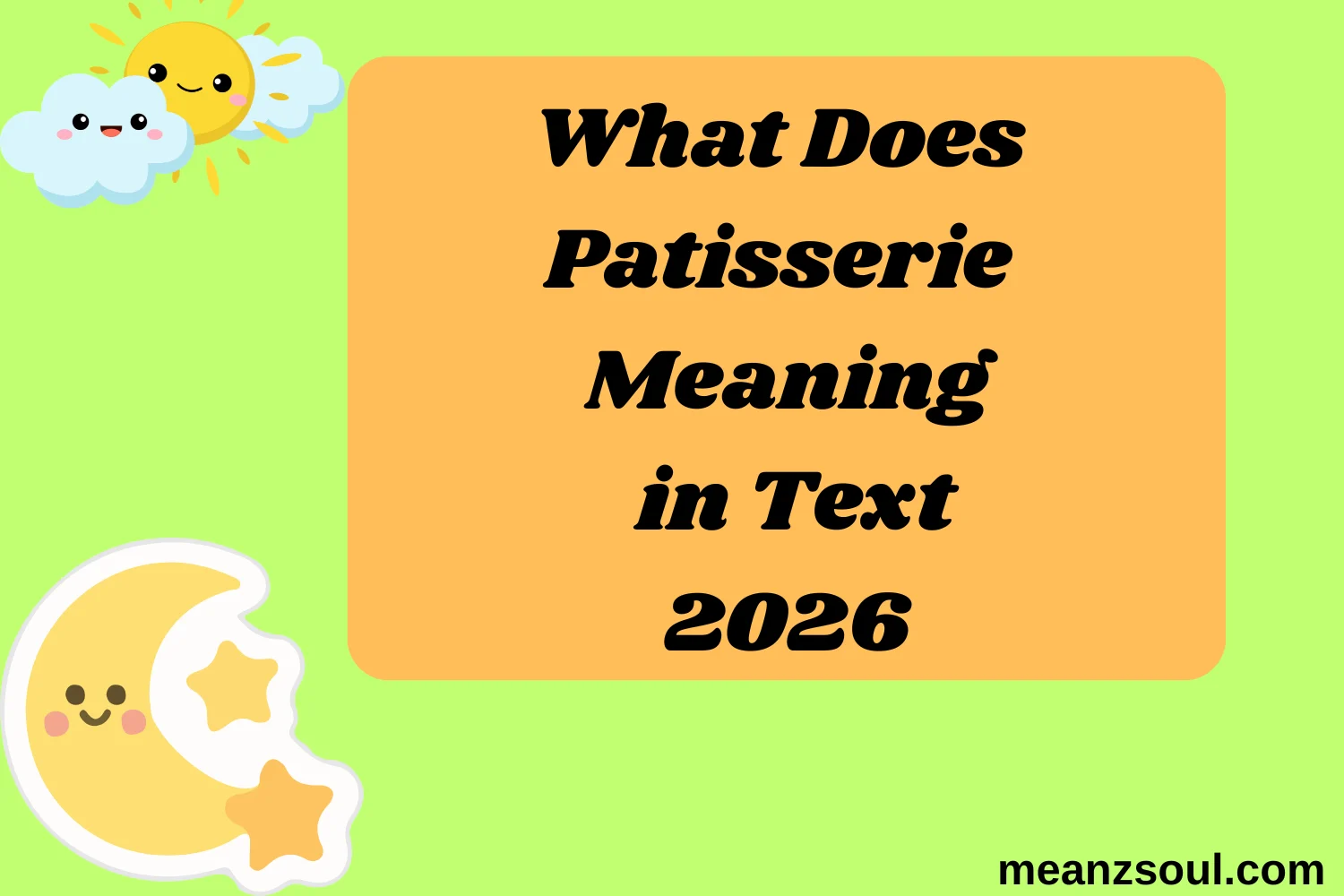What Does Patisserie Meaning in Text