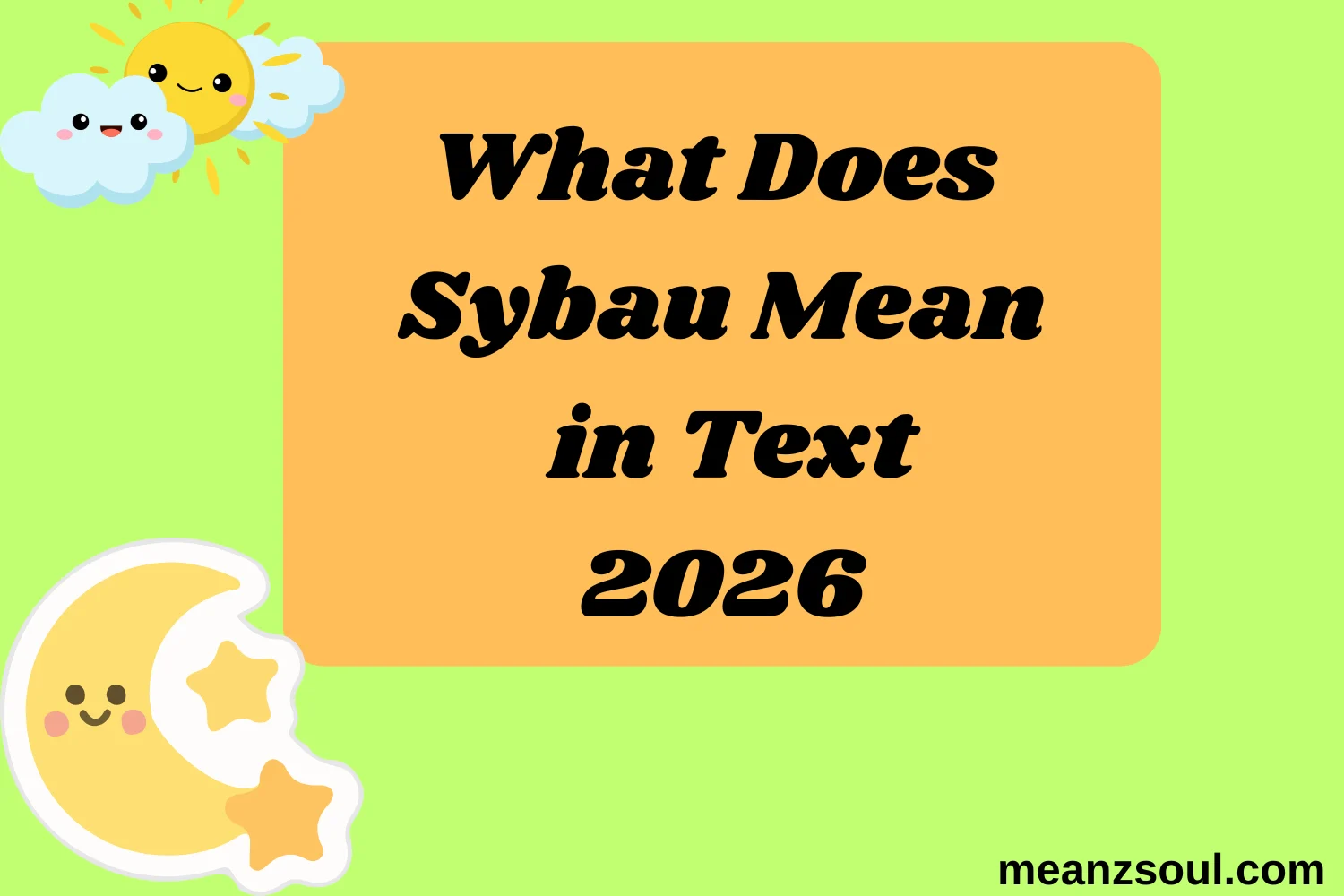 What Does Sybau Mean in Text