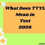 What Does TTYL Mean in Text