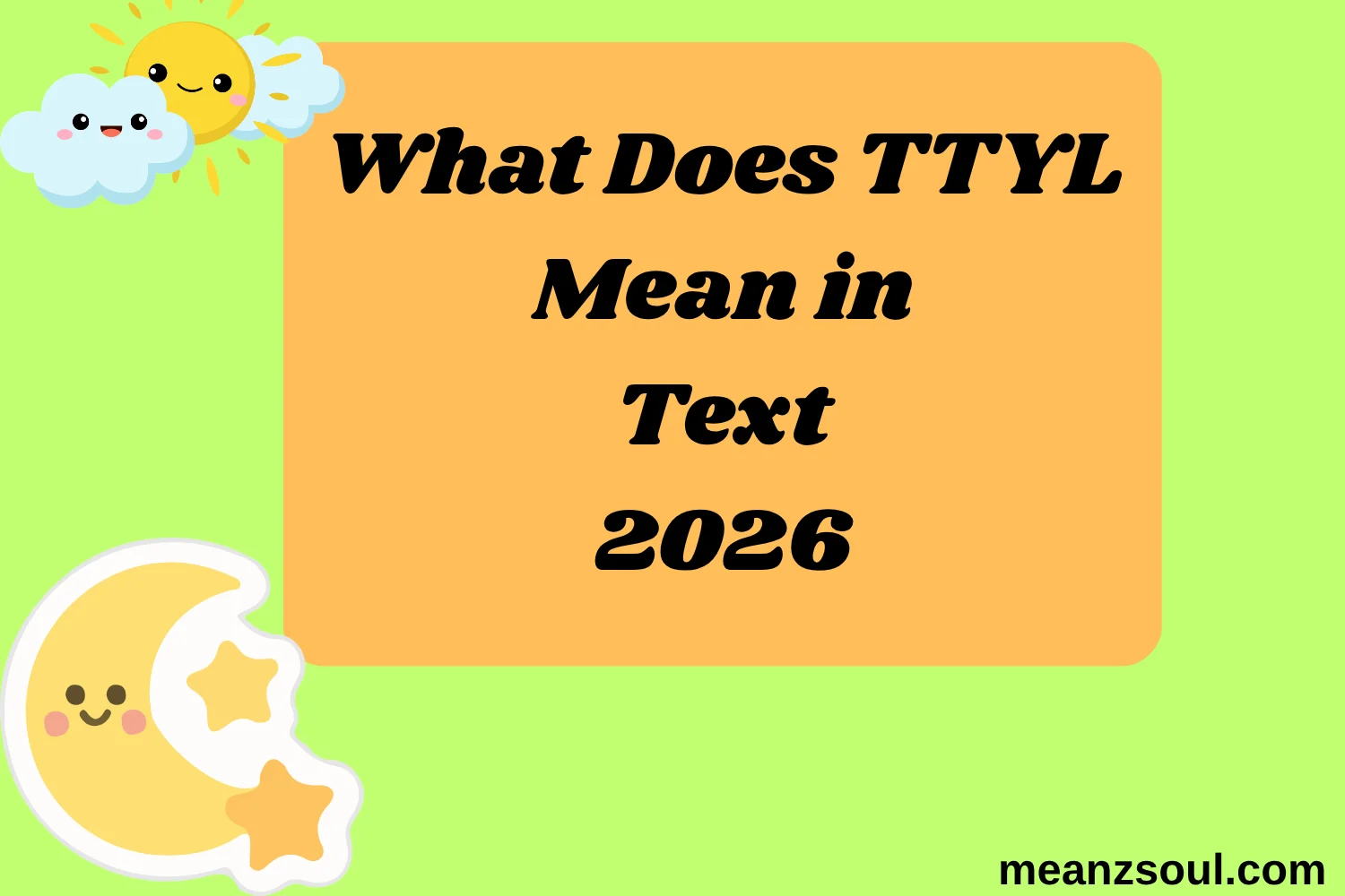 What Does TTYL Mean in Text