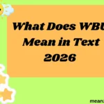 What Does WBU Mean in Text