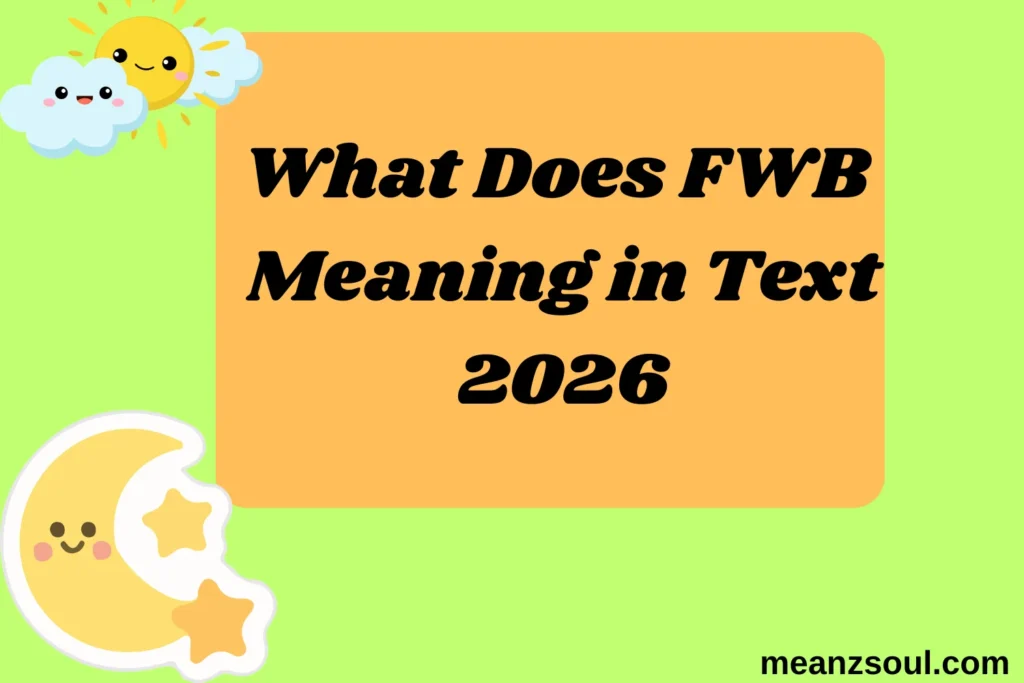 What Does FWB Meaning in Text