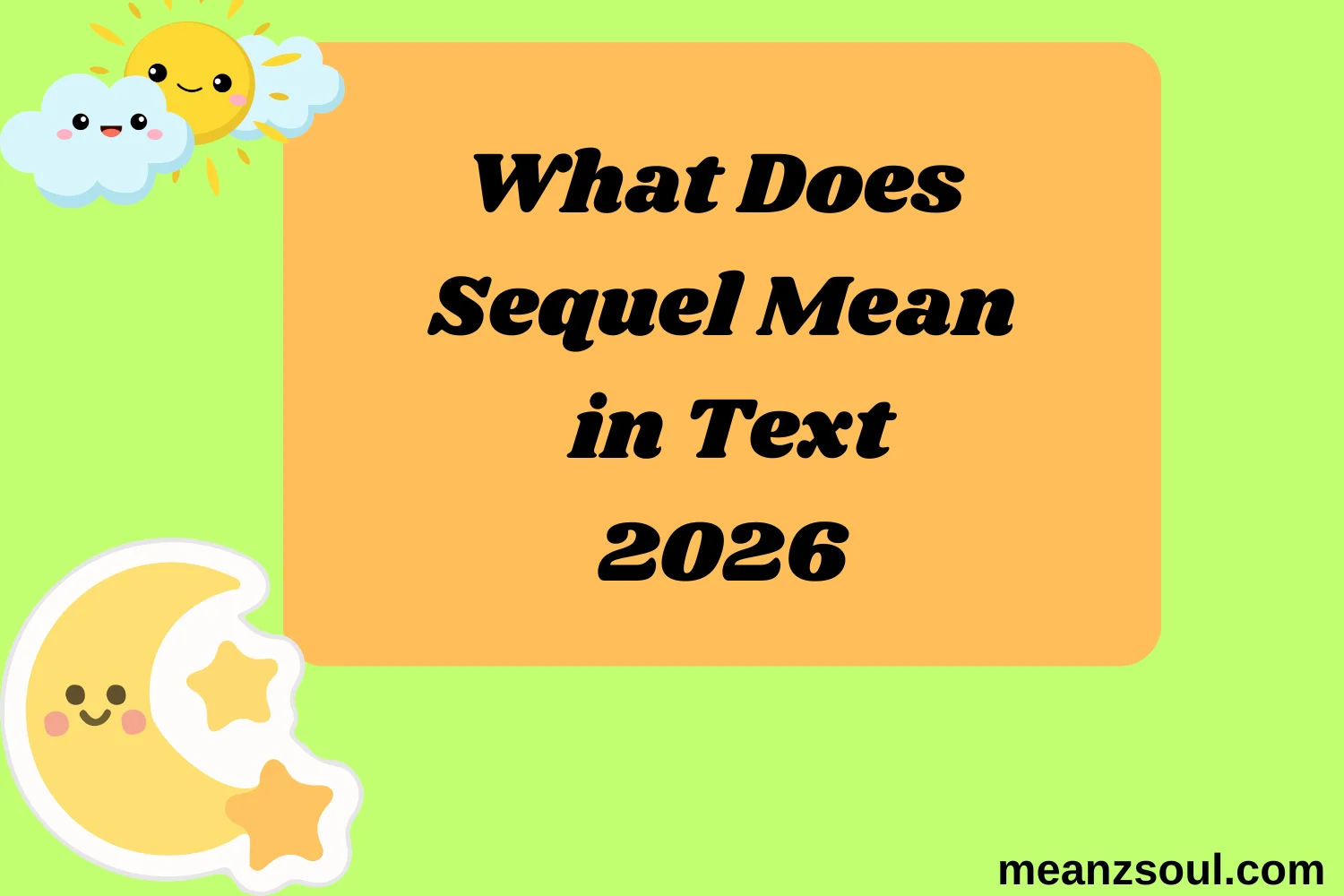 What Does Sequel Mean in Text