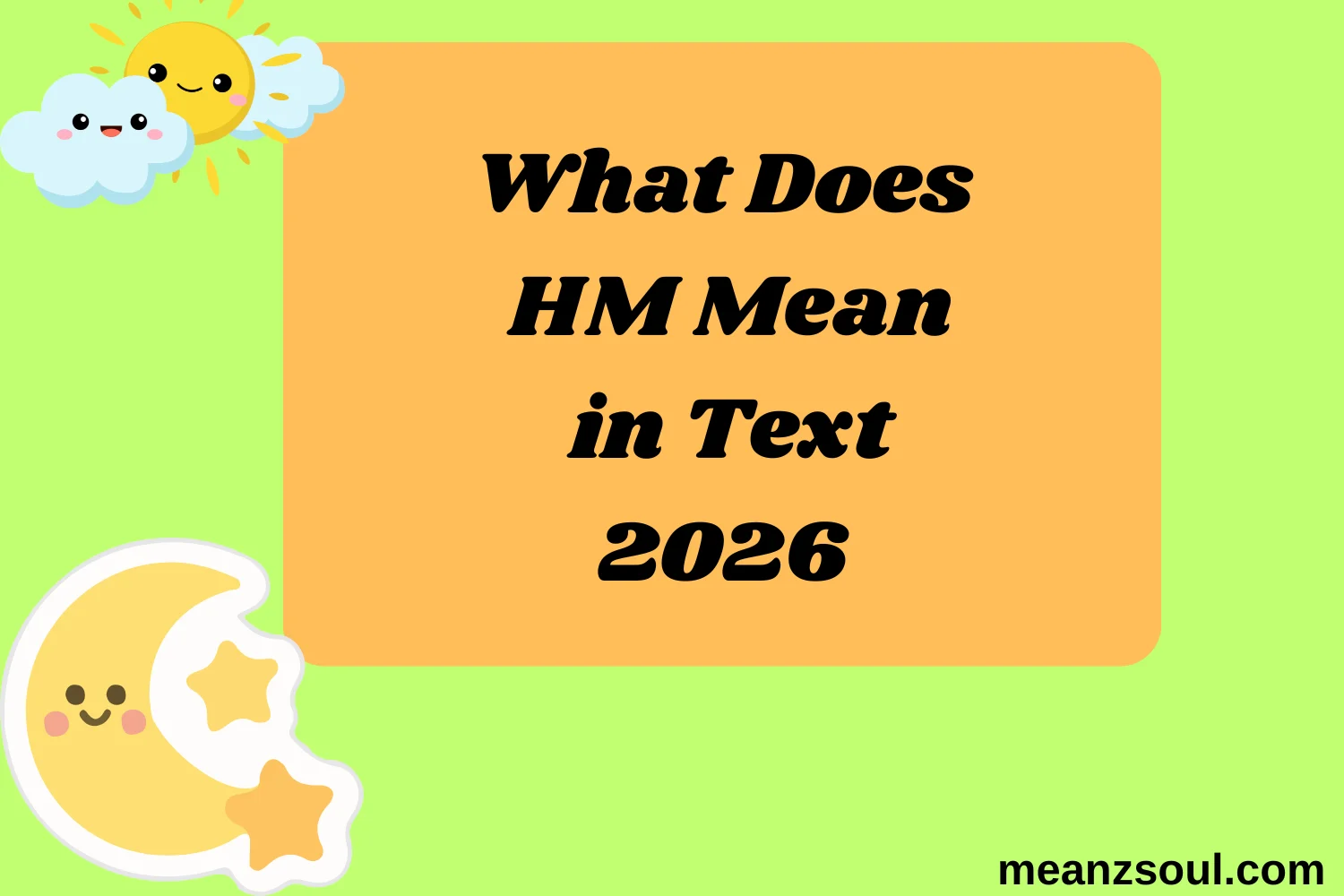 What Does HM Mean in Text