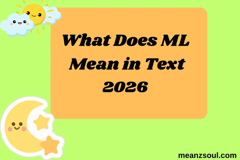 What Does ML Mean in Text