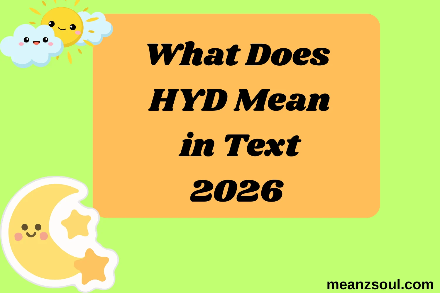 What Does HYD Mean in Text