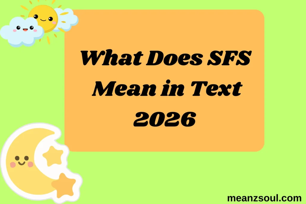 What Does SFS Mean in Text