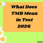 What Does TMB Mean in Text