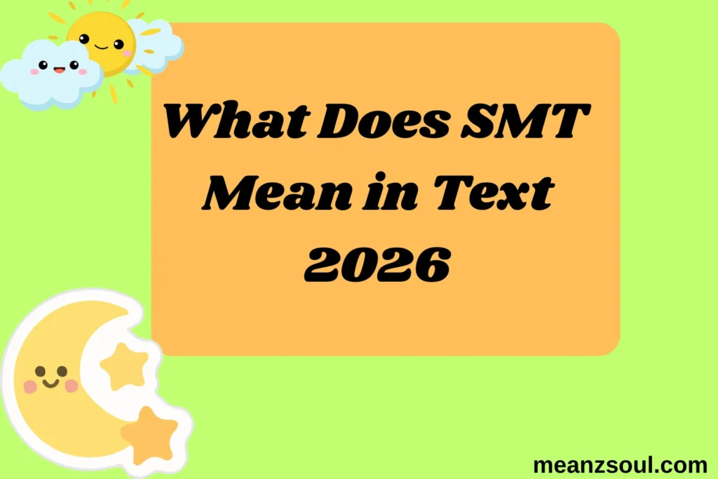 What Does SMT Mean in Text