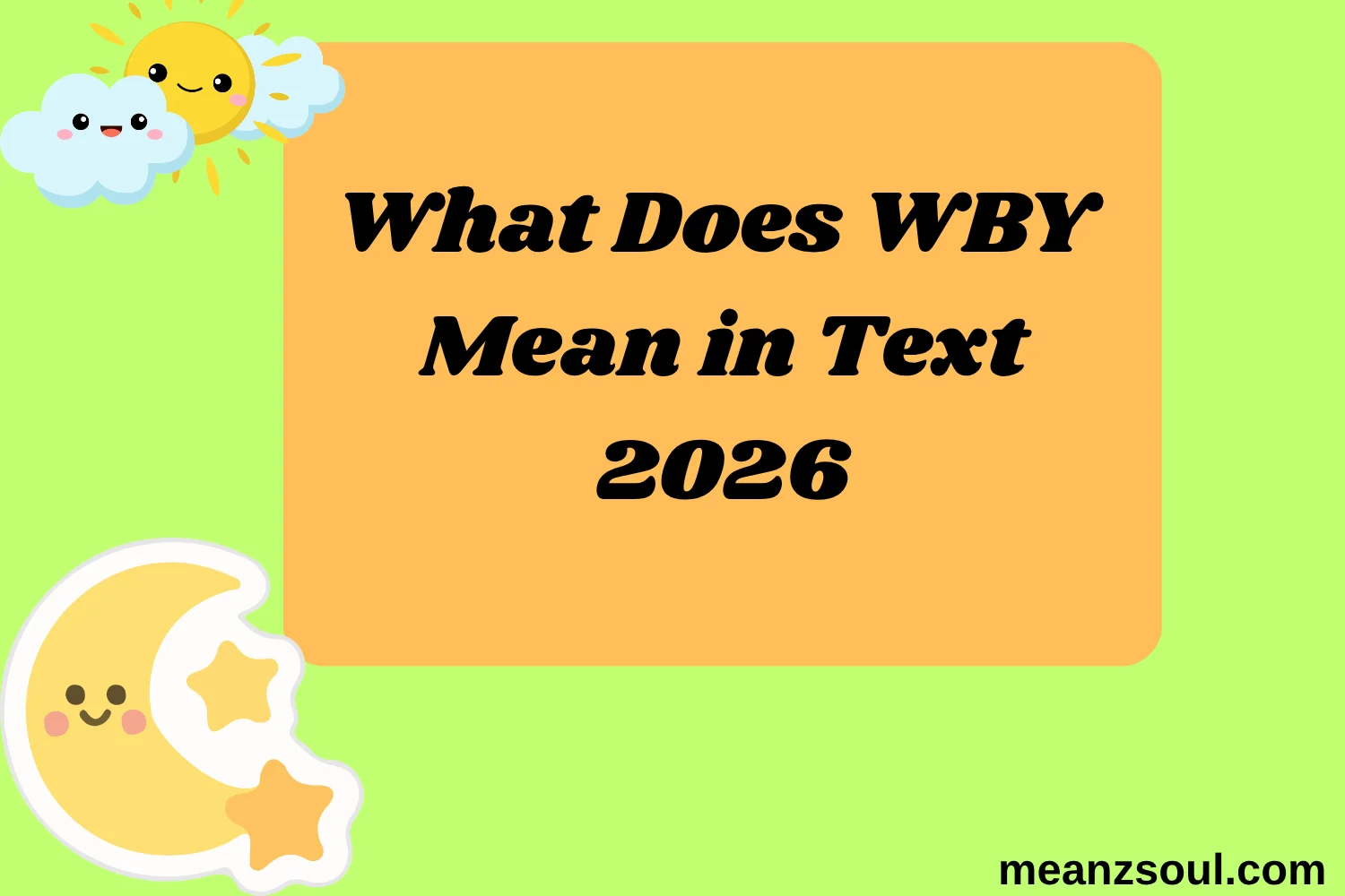 What Does WBY Mean in Text
