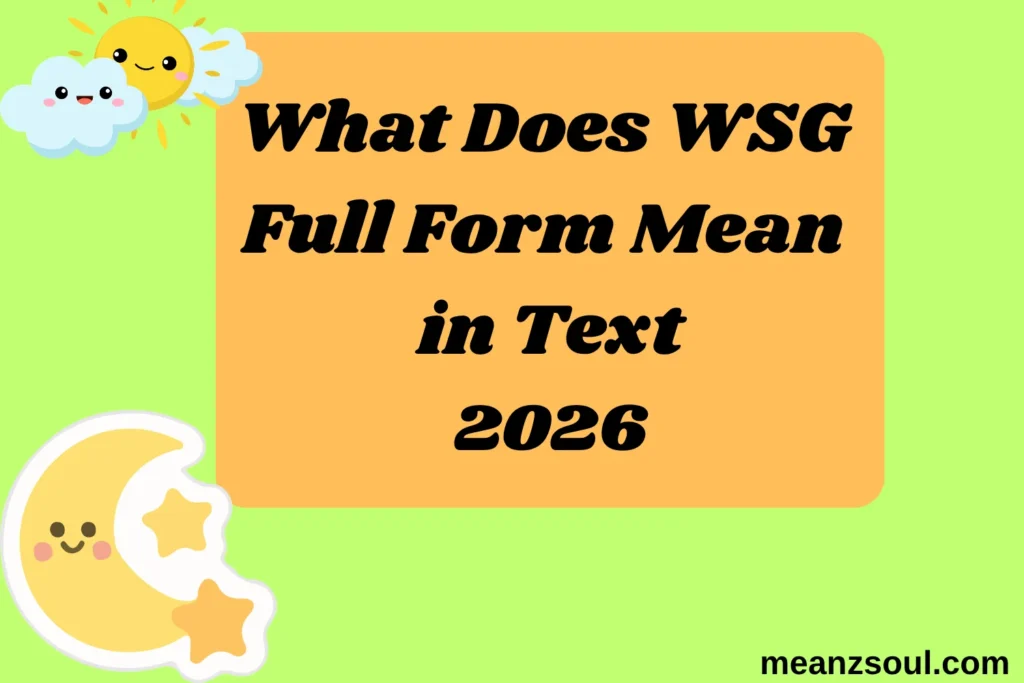 What Does WSG Full Form Mean in Text