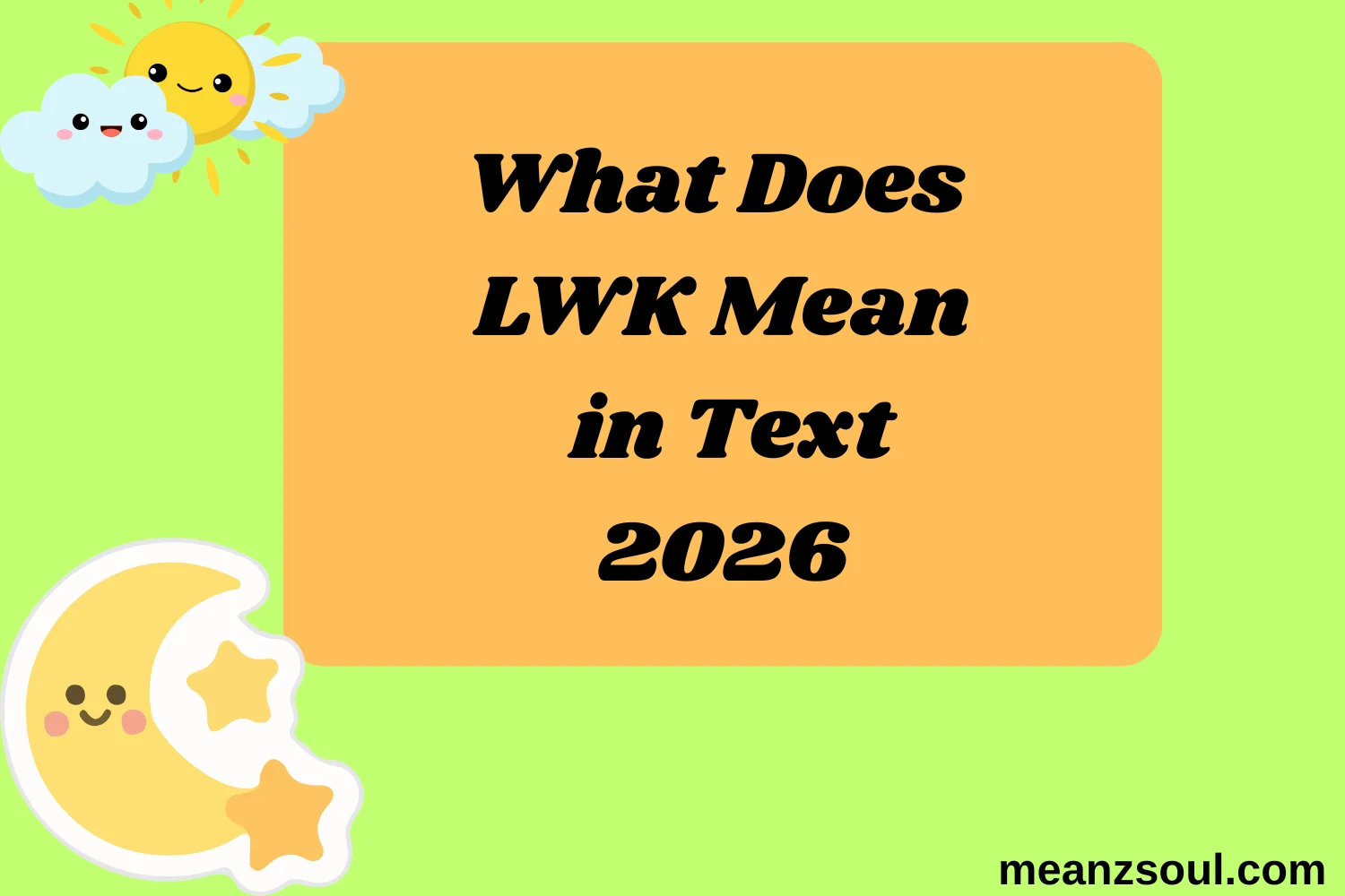 What Does LWK Mean in Text