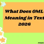 What Does OML Meaning in Text
