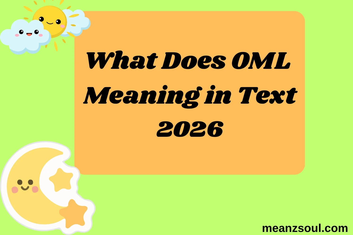 What Does OML Meaning in Text