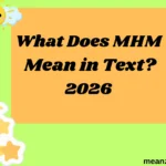 What Does MHM Mean in Text