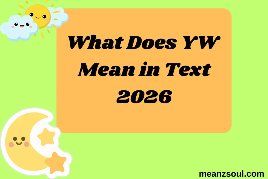 What Does YW Mean in Text