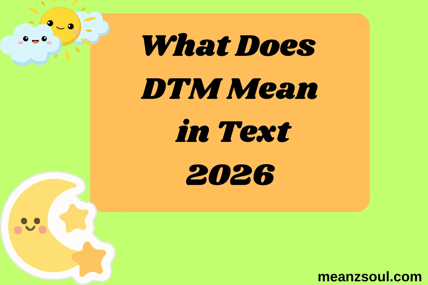 What Does DTM Mean in Text