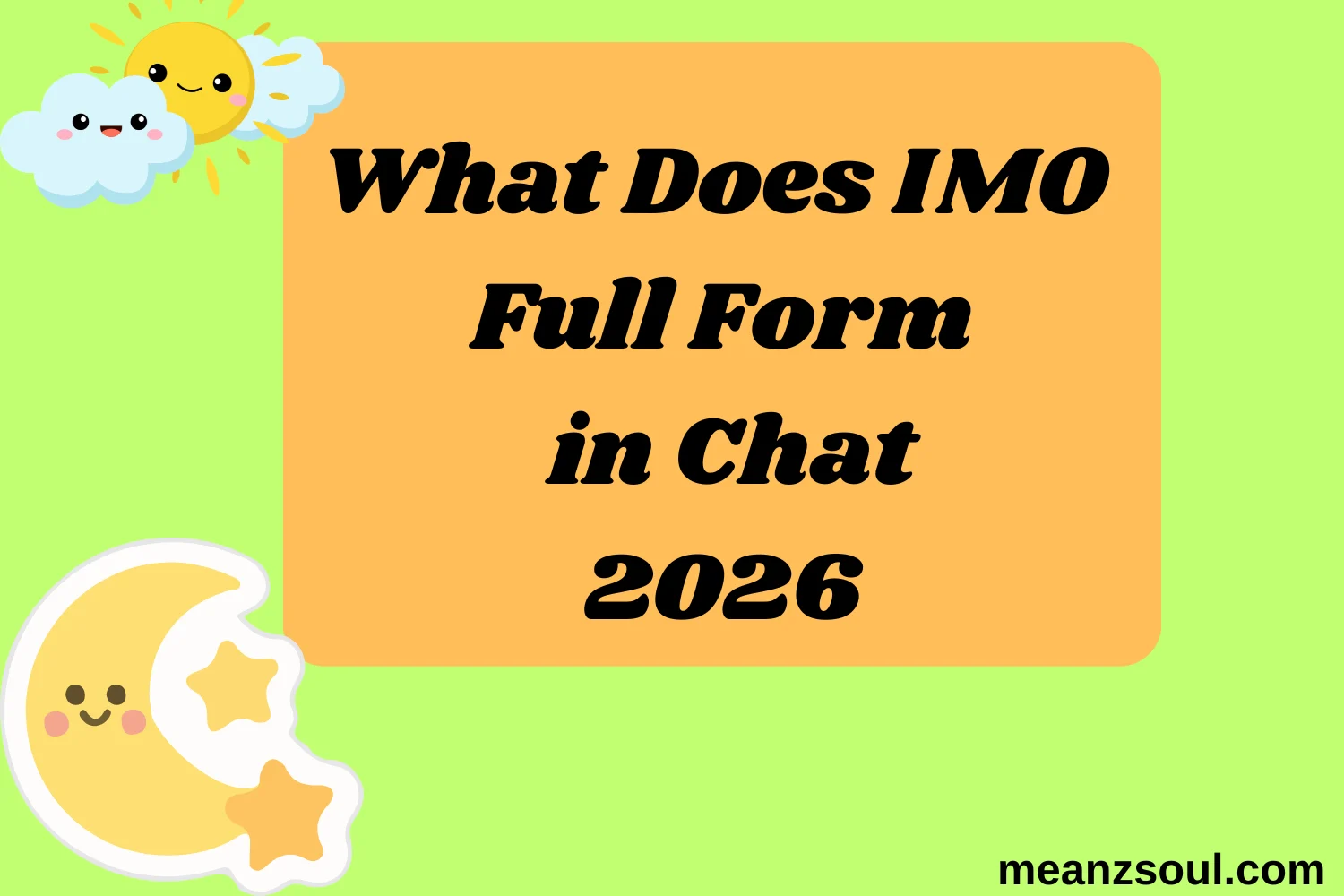 What Does IMO Full Form in Chat