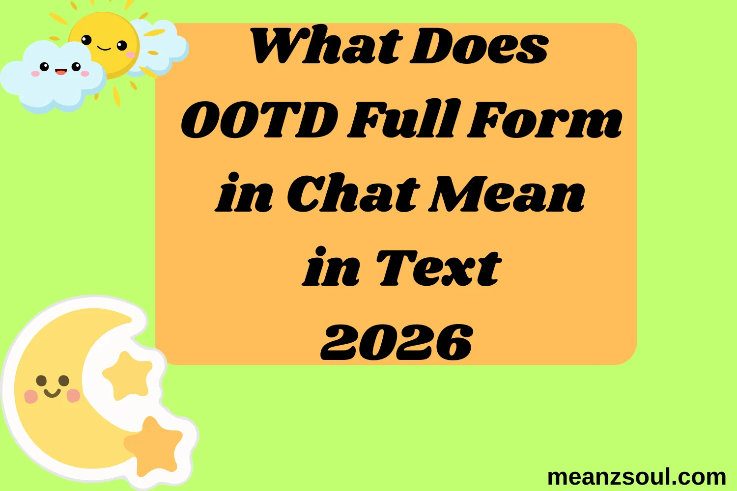 What Does OOTD Full Form in Chat Mean in Text