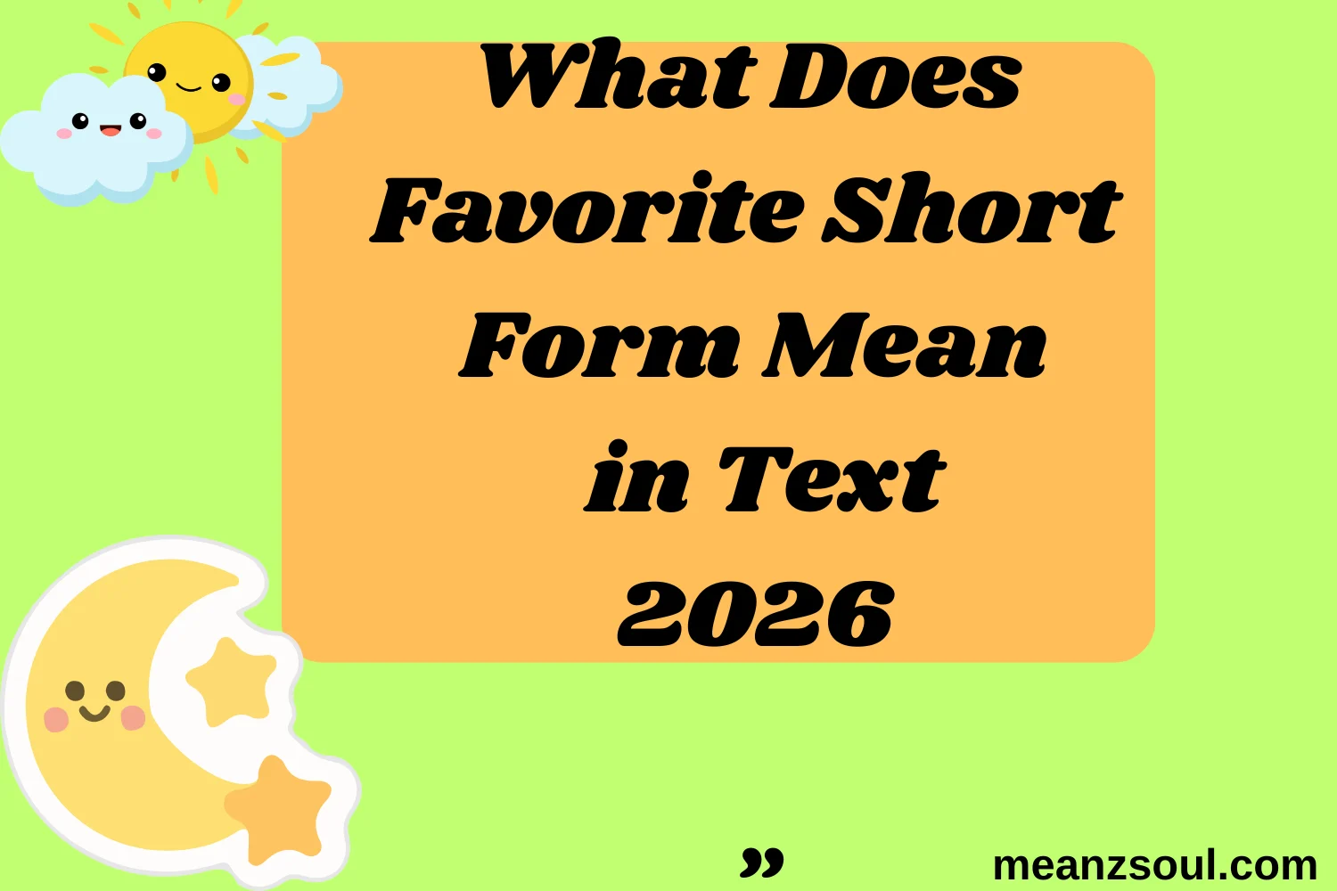 What Does Favorite Short Form Mean in Text