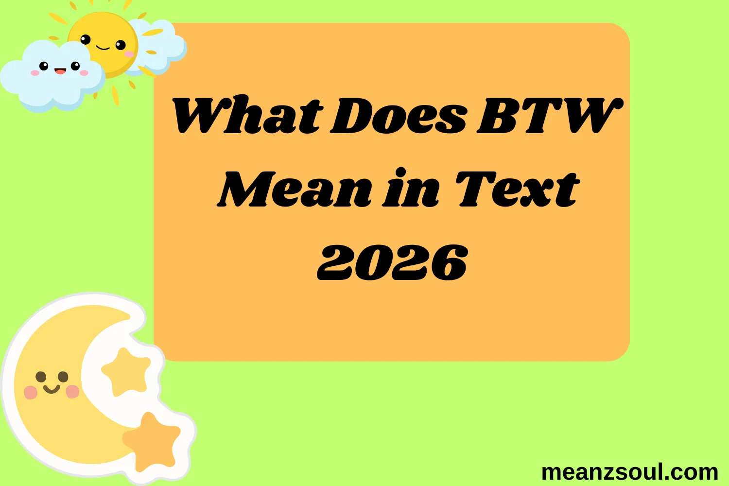 What Does BTW Mean in Text