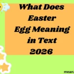 What Does Easter Egg Meaning in Text