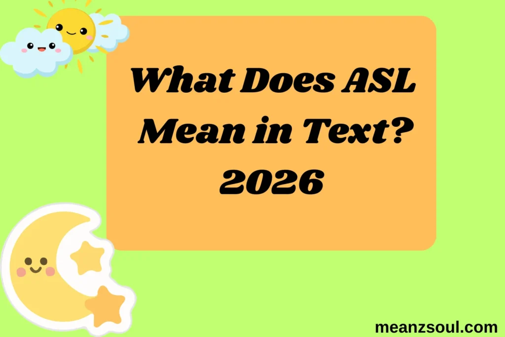 What Does ASL Mean in Text?