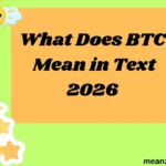 What Does BTC Mean in Text