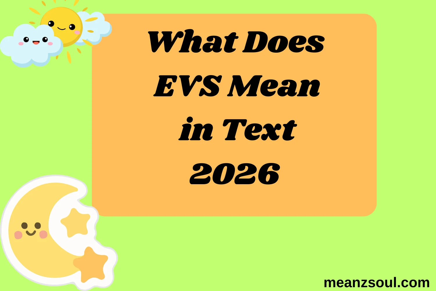 What Does EVS Mean in Text