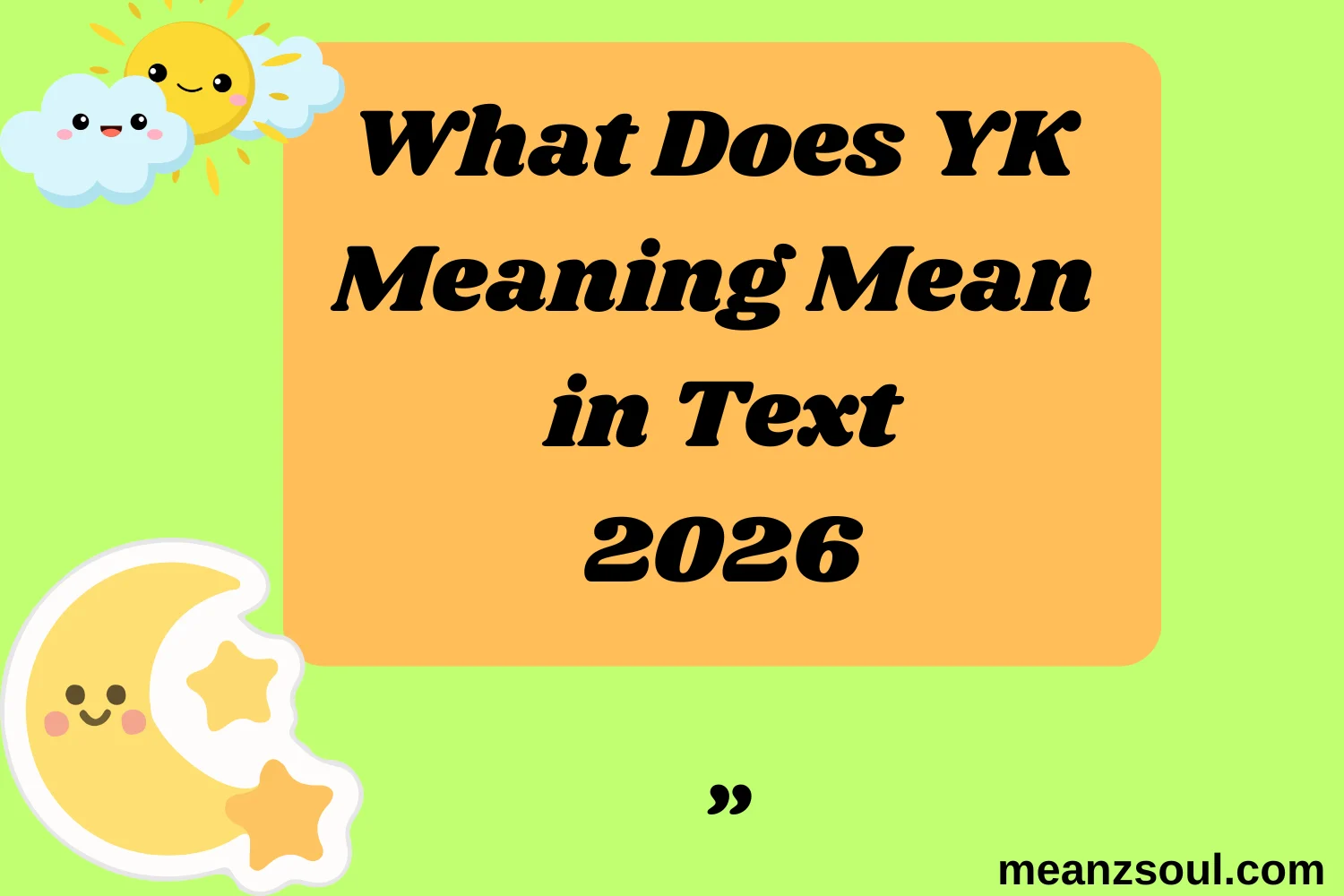 What Does YK Meaning Mean in Text