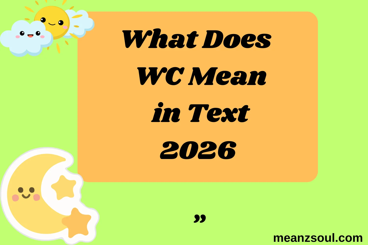 What Does What Does WC Mean in Text