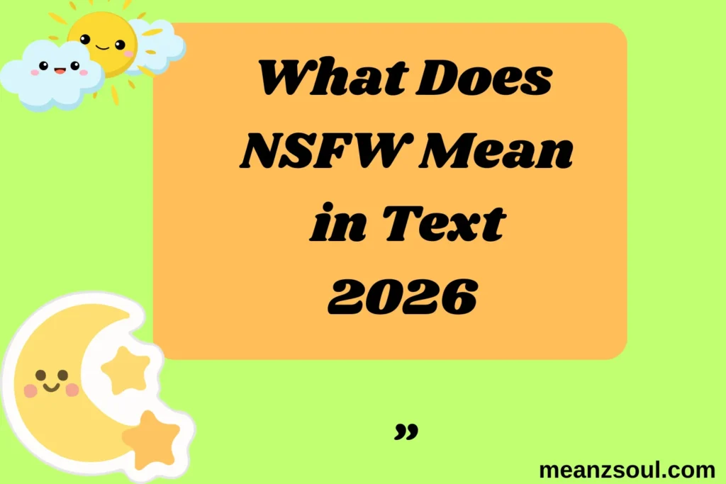 What Does NSFW Mean in Text