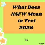 What Does NSFW Mean in Text
