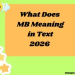 What Does MB Meaning in Text