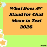 What Does AV Stand for Chat Mean in Text