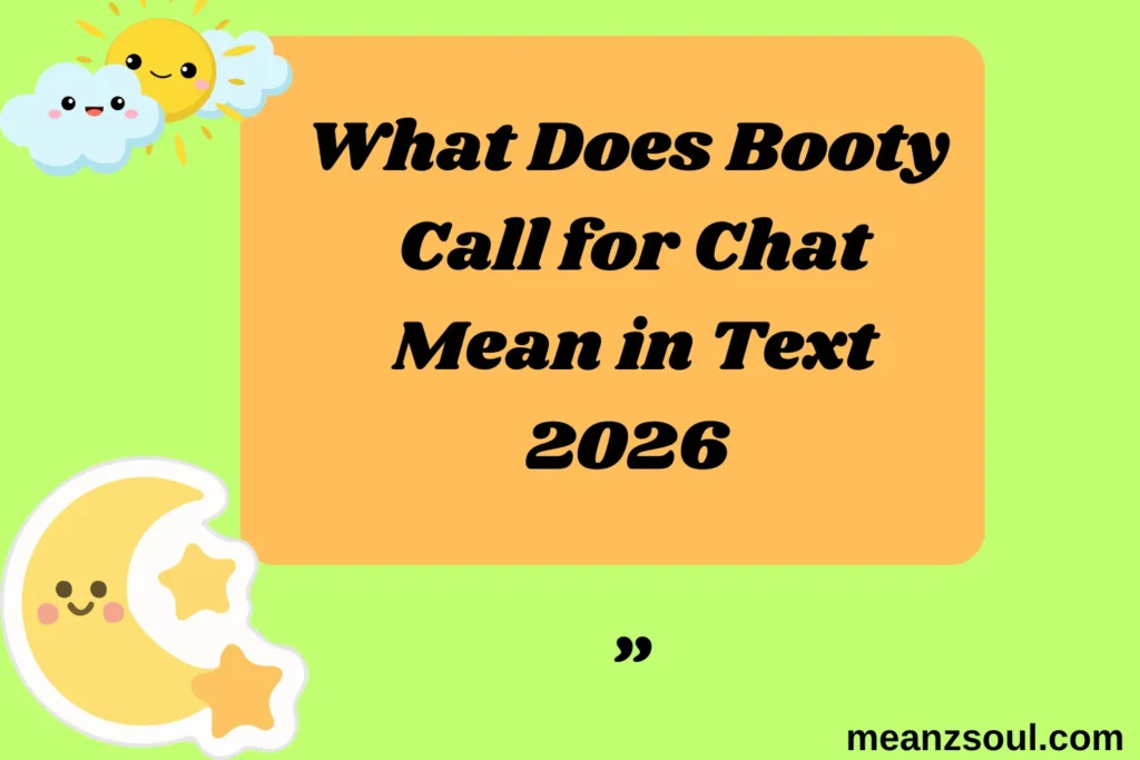 What Does Booty Call for Chat Mean in Text