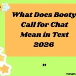 What Does Booty Call for Chat Mean in Text