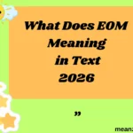 What Does EOM Meaning in Text