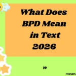 What Does BPD Mean in Text