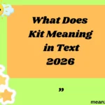What Does Kit Meaning in Text