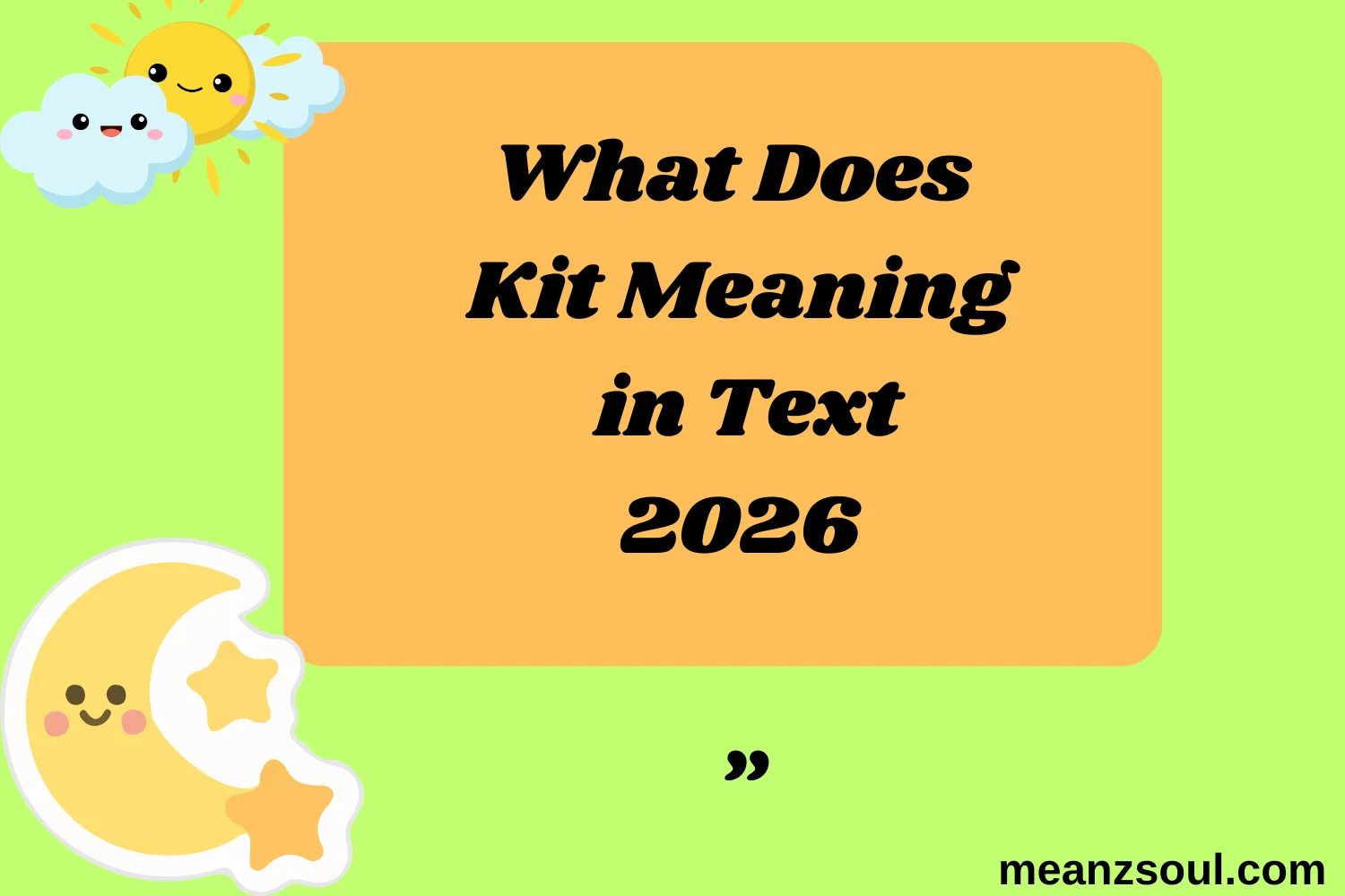 What Does Kit Meaning in Text
