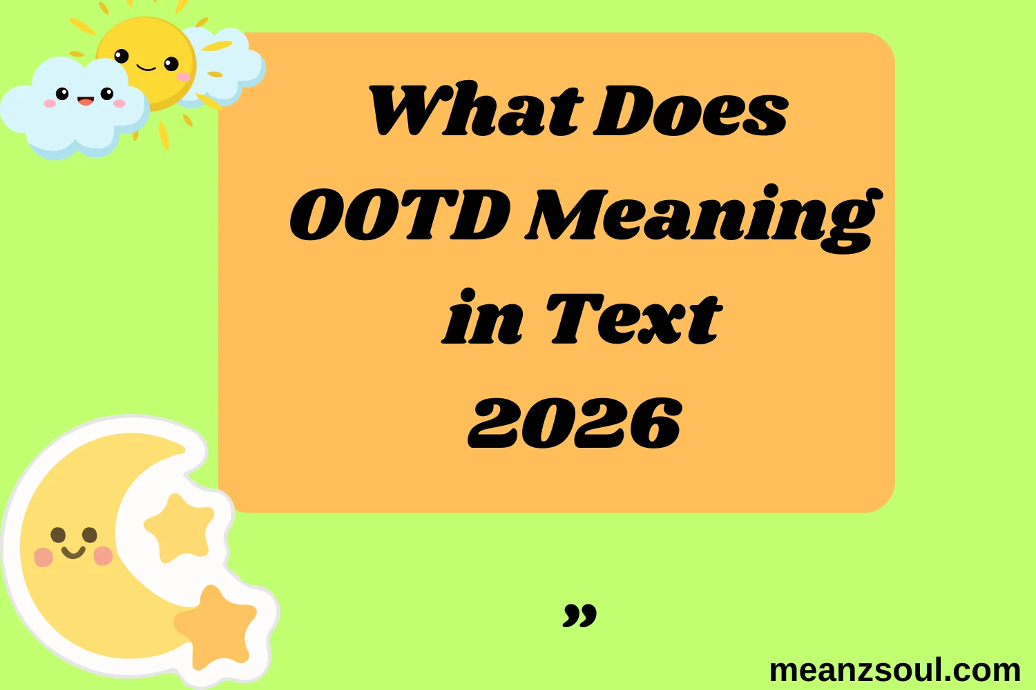 What Does OOTD Meaning in Text