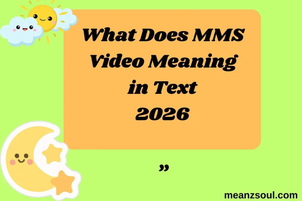 What Does MMS Video Meaning in Text