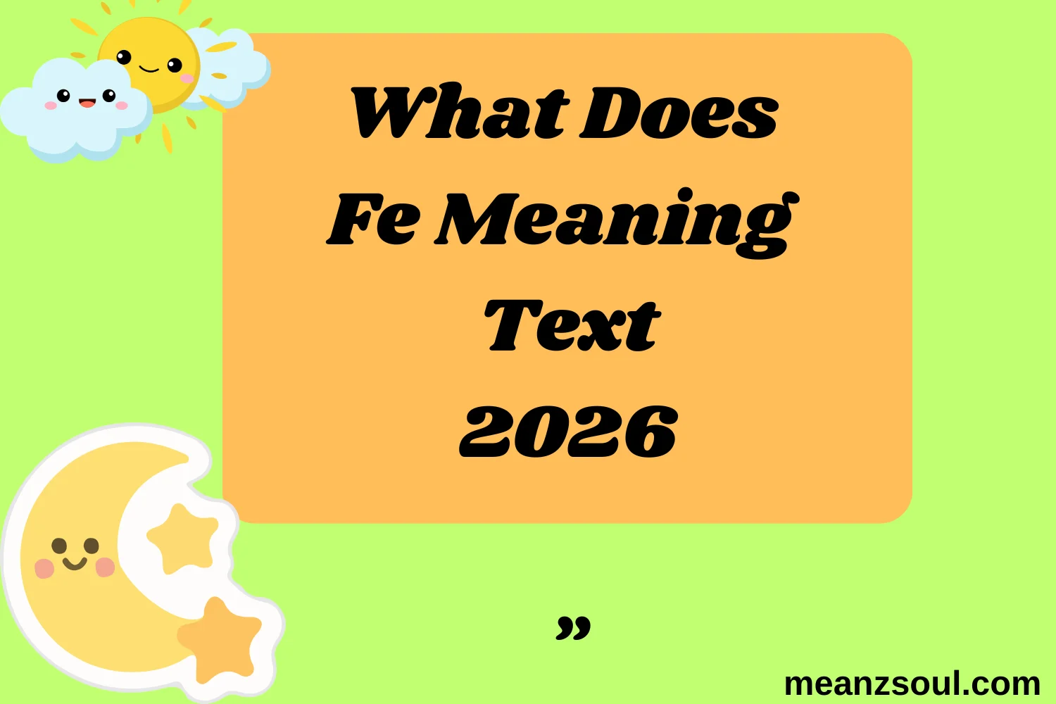 What Does Fe Meaning Text