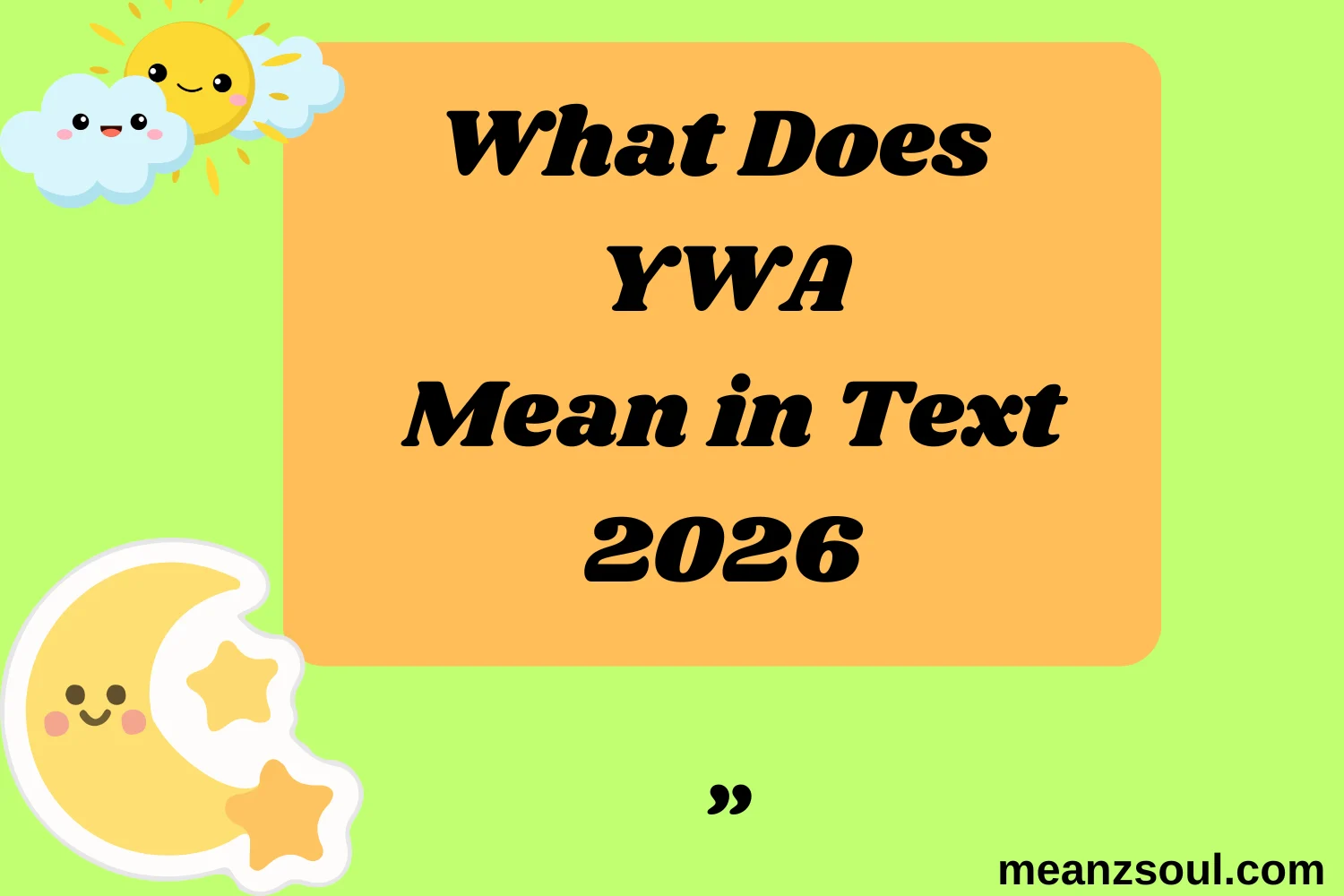 What Does YWA Mean in Text
