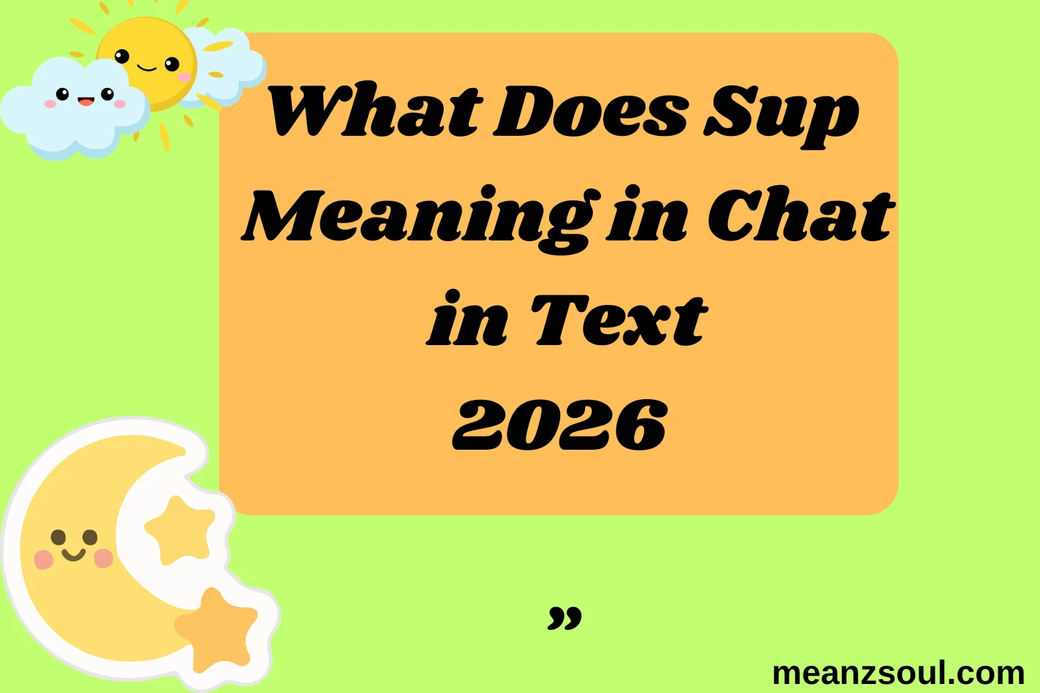 What Does Sup Meaning in Chat in Text