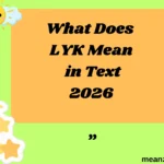 What Does LYK Mean in Text