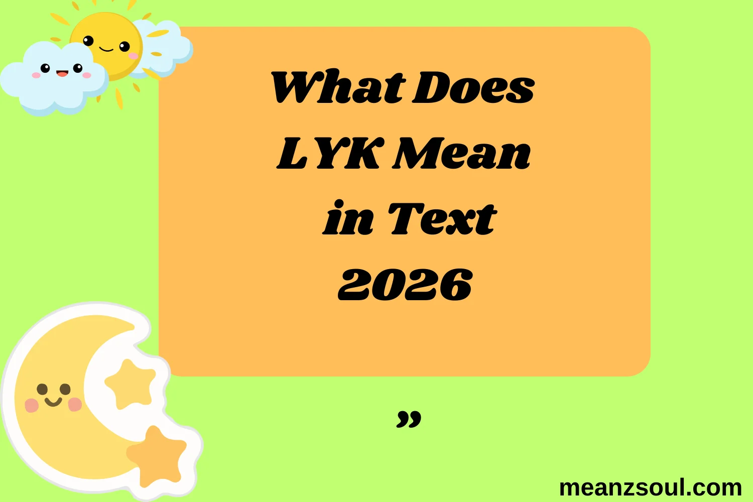 What Does LYK Mean in Text