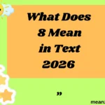 What Does 8 Mean in Text