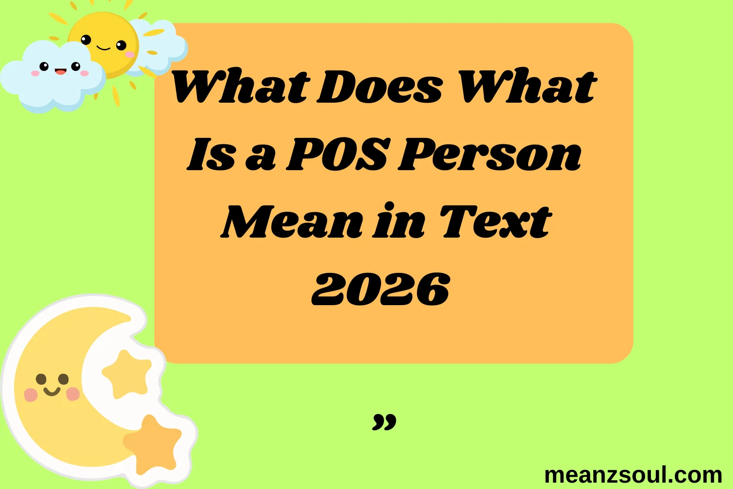 What Does What Is a POS Person Mean in Text